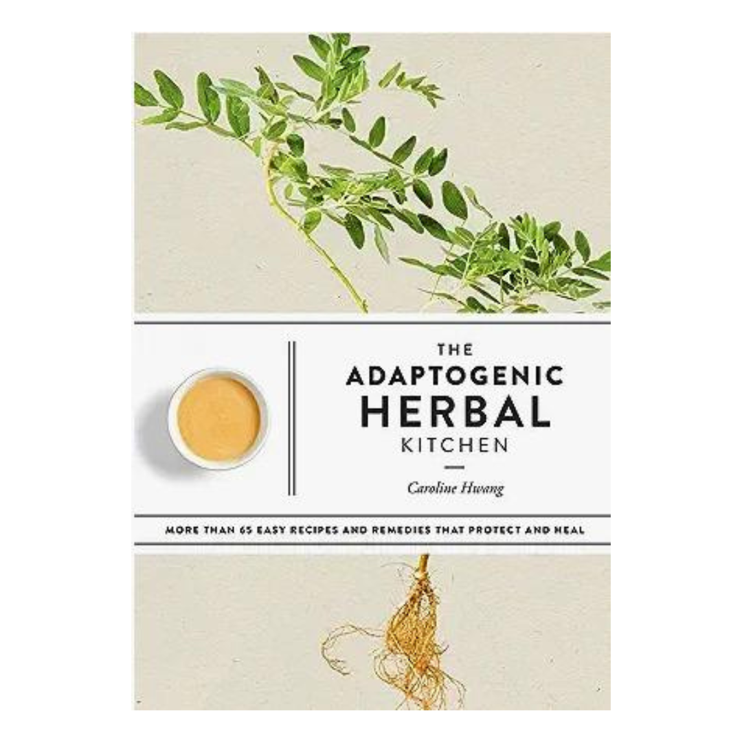 The Adaptogenic Herbal Kitchen